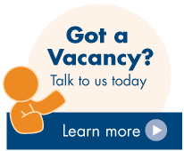 Got a a vacancy? Talk to us to day - Learn More